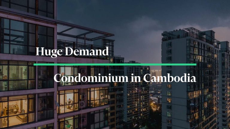 Is there a Huge Demand for Condominiums in Cambodia?